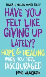 Tapa de Have You Felt Like Giving Up Lately?