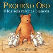 Tapa de Pequeño oso y los seis ratones blancos