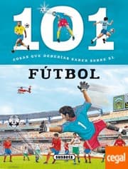 Tapa de 101 cosas que deberías saber sobre futbol