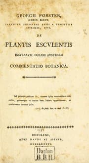 Tapa de Georgii Forster, medic. doct. sereniss. poloniae regi a consiliis intimis, etc. De plantis esculentis insularum oceani Australis commentatio botanica