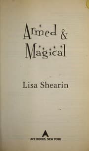 Tapa de Armed & Magical (Raine Benares, Book 2)