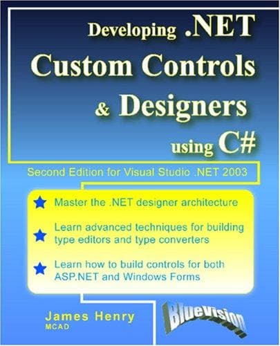 Tapa de Developing .NET Custom Controls and Designers Using C# (Second Edition)
