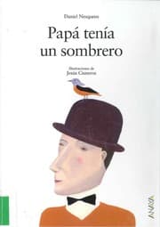 Tapa de Papa tenia un sombrero/ Dad Had a Hat (Los Albumes De Sopa De Libros / Soup of Books Albums)
