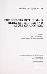 Tapa de The effects of the mass media on the use and abuse of alcohol