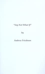 Tapa de Say not "what if"