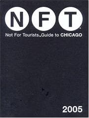 Tapa de NFT Not For Tourists Guide To Chicago 2005 (Not For Tourists)
