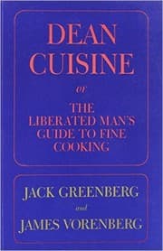 Tapa de Dean cuisine, or, The liberated man's guide to fine cooking