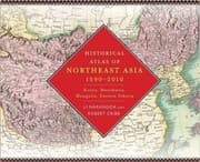 Tapa de Historical Atlas of Northeast Asia, 1590-2010