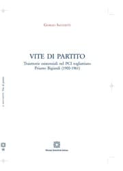 Tapa de Vite di Partito. Traiettorie esistenziali nel PCI togliattiano. Priamo Bigiandi (1900-1961)