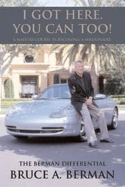 Tapa de "I Got Here. You Can Too!" A Masters Course in Becoming a Millionaire