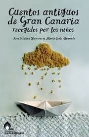 Tapa de Cuentos antiguos de Gran Canaria recogidos por los niños