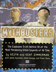 Tapa de Mythbusters : the explosive truth behind 30 of the most perplexing urban legends of all time