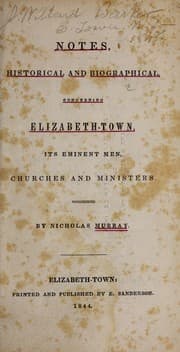 Tapa de Notes, historical and biographical, concerning Elizabeth-town, its eminent men, churches and ministers