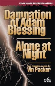 Tapa de Damnation of Adam Blessing / Alone at Night (Stark House Suspense Classics)
