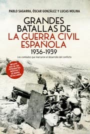 Tapa de Grandes batallas de la Guerra Civil Española : 1936-1939