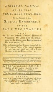Tapa de Statical essays: containing Vegetable staticks; or, an account of some statical experiments on the sap in vegetables ...