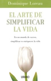 Tapa de El arte de simplificar la vida