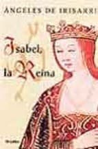 Tapa de Isabel, La Reina/ Isabel, The Queen (Novela Historica / Historic Novel)