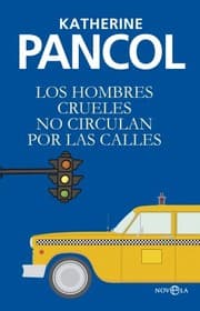 Tapa de Los hombres crueles no circulan por las calles