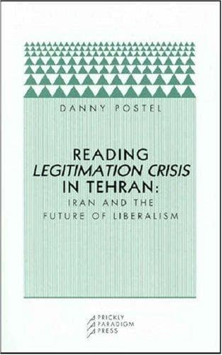 Tapa de Reading Legitimation Crisis in Tehran