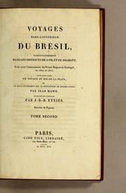 Tapa de Voyages dans l'interieur du Brésil, particulièrement dans les districts de l'or et du diamant, faits avec l'autorisation du Prince Régent de Portugal, en 1809 et 1810