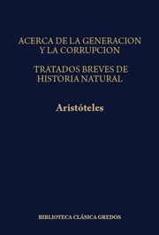 Tapa de Acerca de la generación y la corrupción; Tratados breves de historia natural