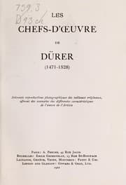 Tapa de Les chefs-d'oeuvre de Dürer (1471-1528) soixante reproductions photographiques des tableaux originaux, offrant des exemples des différentes caracteristiques de l'oeuvre de l'artiste