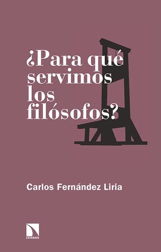 Tapa de ¿Para qué servimos los filósofos?