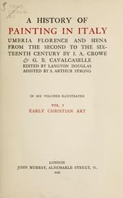 Tapa de A history of painting in Italy, Umbria, Florence and Siena, from the second to the sixteenth century