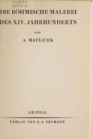 Tapa de Die Böhmische Malerei des XIV. Jahrhunderts