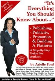 Tapa de Everything You Should Know about Book Publishing, Publicity, Promotion and Building a Platform