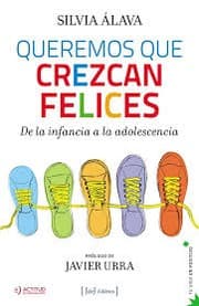 Tapa de Queremos que crezcan felices