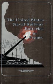 Tapa de The United States naval railway batteries in France