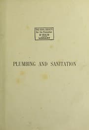 Tapa de A complete and practical treatise upon plumbing and sanitation embracing drainage and plumbing practice; ...