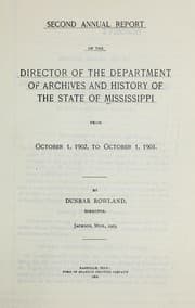 Tapa de Second annual report of the Director of the Department of Archives and History of the State of Mississippi, from October 1, 1902, to October 1, 1903