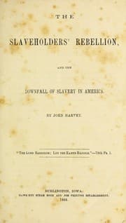 Tapa de The slaveholders' rebellion, and the downfall of slavery in America