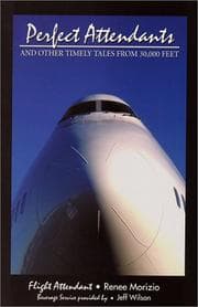 Tapa de Perfect Attendants and other timely tales from 30,000 feet
