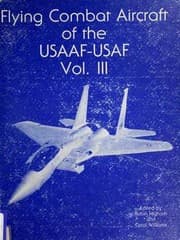 Tapa de Flying combat aircraft of the USAAF-USAF Vol. III