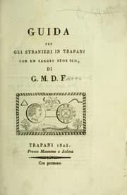 Tapa de Guida per gli Stranieri in Trapani, con un saggio storico di G.M.D.F.