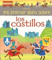 Tapa de Mi primer libro sobre los castillos