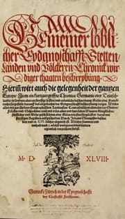 Tapa de Gemeiner loblicher Eydgnoschafft Stetten, Landen vnd Völckeren Chronick wirdiger Thaaten Beschreybung