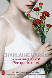 Tapa de La communauté du Sud, Tome 8, Pire que la mort