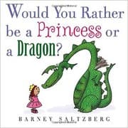 Tapa de Would you rather be a princess or a dragon?