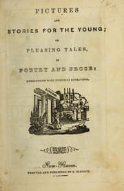 Tapa de Pictures and stories for the young, or, Pleasing tales in poetry and prose
