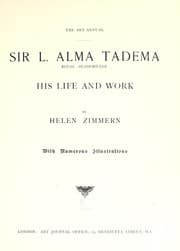 Tapa de Sir L. Alma-Tadema, royal academician, his life and work