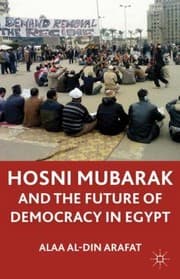 Tapa de The Mubarak Leadership And Future Of Democracy In Egypt