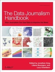 Tapa de The Data Journalism Handbook How Journalists Can Use Data To Improve News
