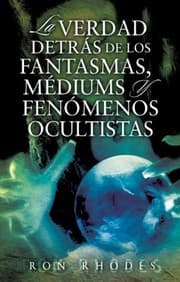 Tapa de La Verdad Detras de los Fantasmasa Mediums y Fenomenos Ocultistas