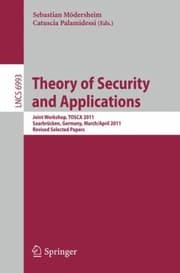 Tapa de Theory Of Security And Applications Joint Workshop Tosca 2011 Saarbrcken Germany March 31 April 1 2011 Revised Selected Papers