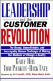 Tapa de Leadership And The Customer Revolution The Messy Unpredictable And Inescapably Human Challenge